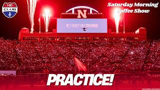 Training Camp Is Here! What Are Nebraska's Swing Points In 2026? | Saturday Morning Coffee Show