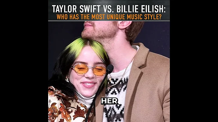 Taylor Swift vs. Billie Eilish: Who Has the Most Unique Music Style?
