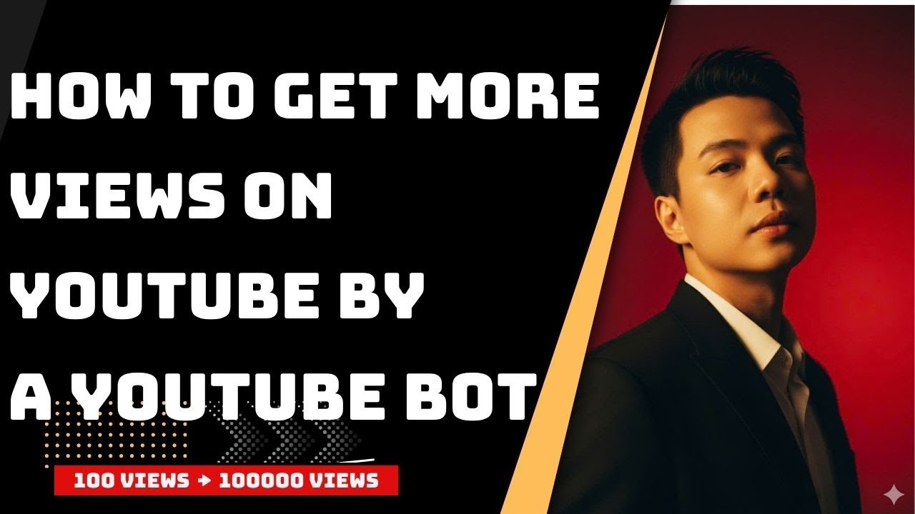 How To Get More Views On Youtube By Using a Youtube View Bot - YouTube
