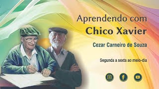 APRENDENDO COM CHICO XAVIER - Uma mensagem – Episódio 197 -