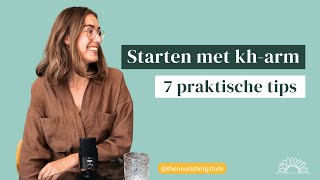 Starten met KOOLHYDRAATARM dieet | 7 praktische tips