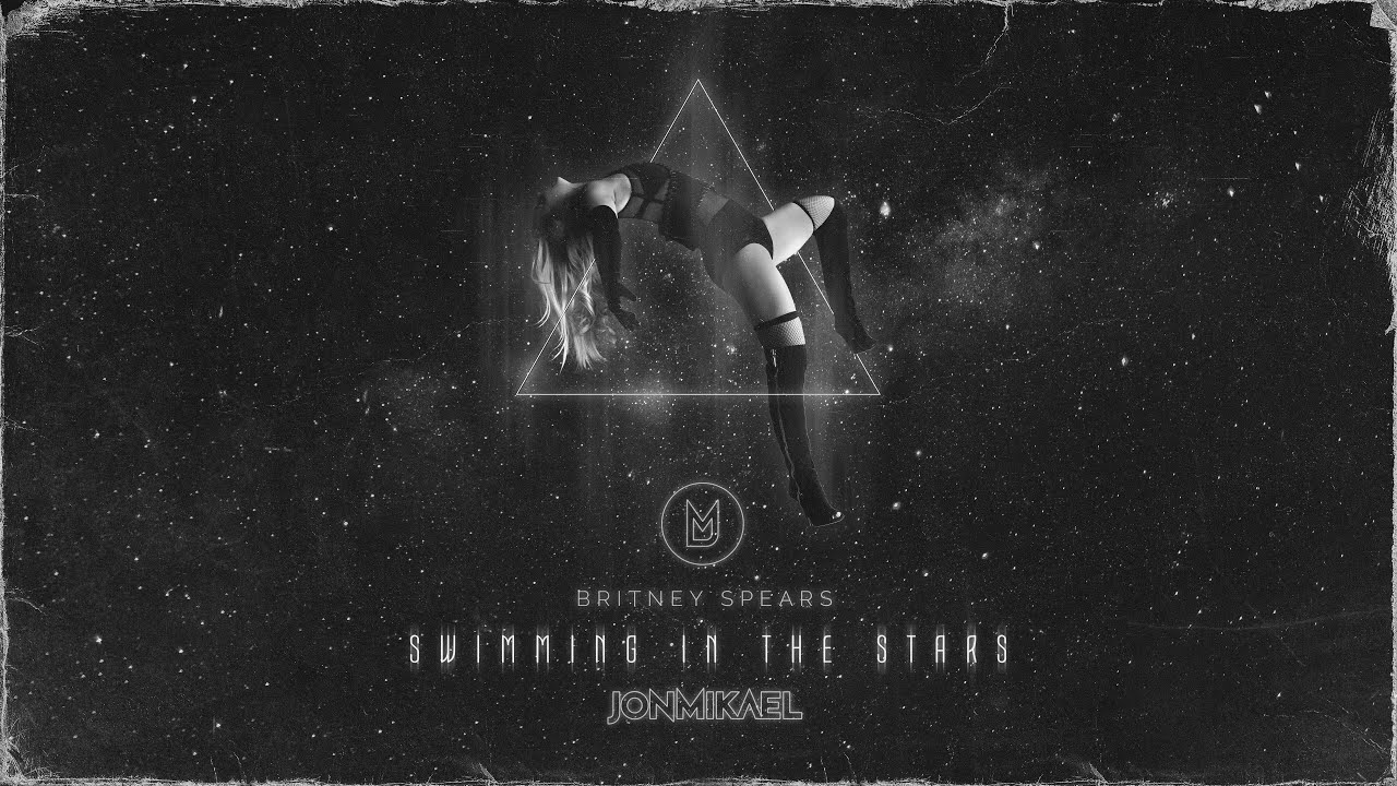 Britney Spears - Swimming In The Stars (Jon Mikael Dark Dub)