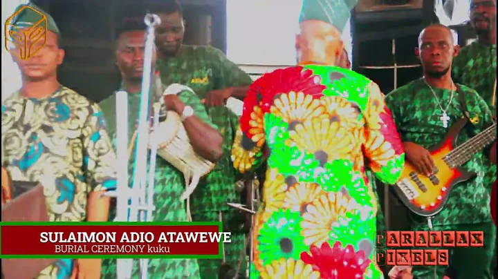 Sulaimon Adio Atawewe - Burial ceremony Kuku