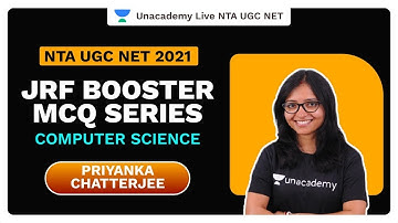 NTA UGC NET 2021 | JRF Booster MCQ Series - Computer Science | Priyanka | Unacademy Live
