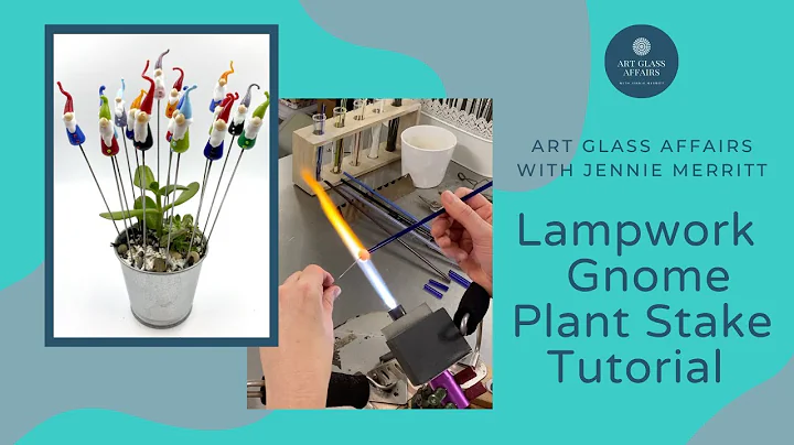 Lampwork Gnome Plant Stake Tutorial