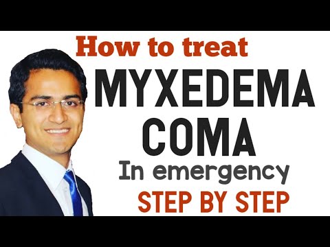 MYXEDEMA COMA MYXOEDEMA PATIENT EMERGENCY MANAGEMENT TREATMENT MYXEDEMIC HYPOTHYROIDISM LECTURE