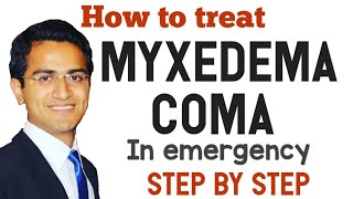 MYXEDEMA COMA (MYXOEDEMA) PATIENT EMERGENCY MANAGEMENT & TREATMENT MYXEDEMIC HYPOTHYROIDISM LECTURE