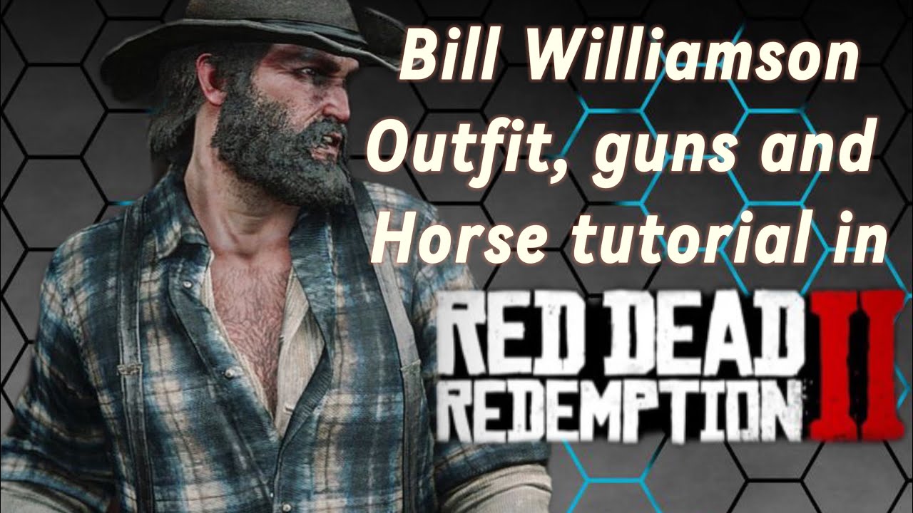 How to Make Bill Williamson's Outfit, Guns, and Horse in Red Dead ...