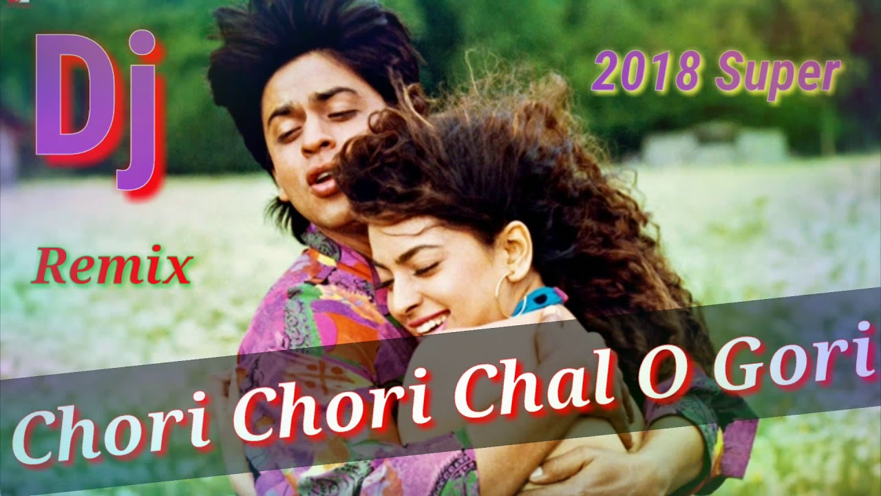 Chori Chori Chal O Gori 2018 Full Songs Super Hit Super DJ