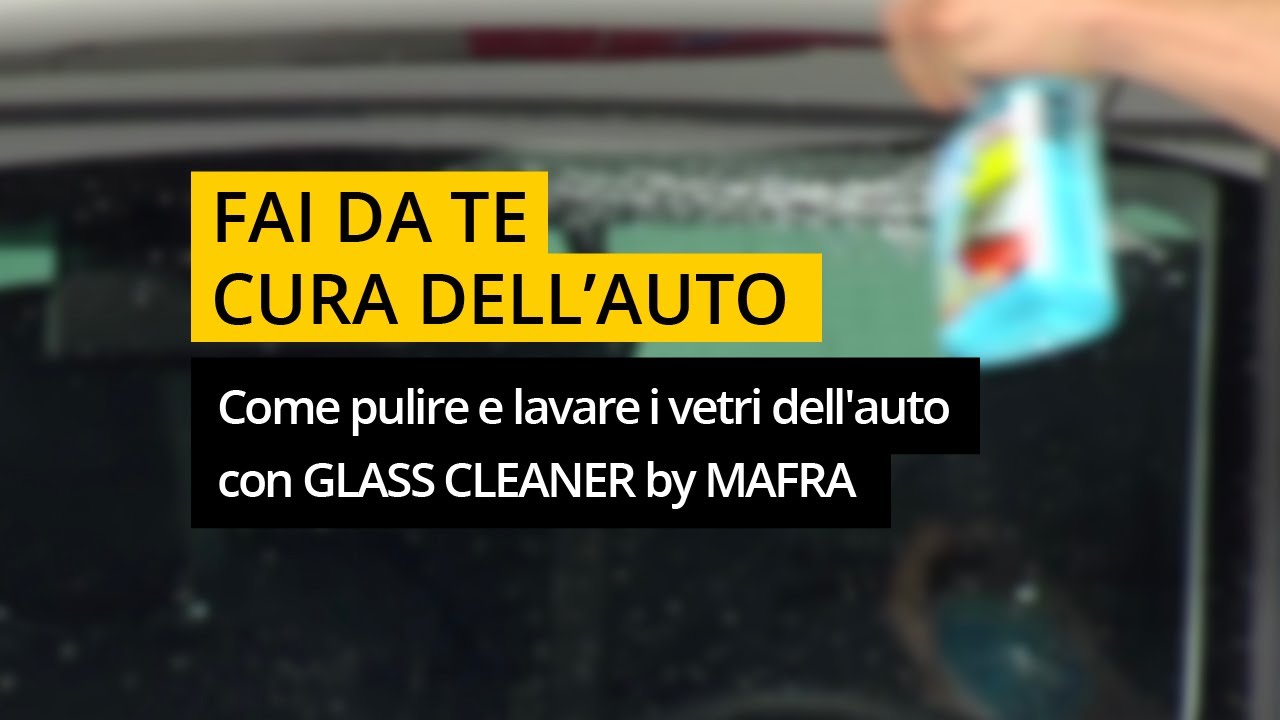 Come pulire e lavare vetri auto con glass cleaner di ma fra youtube Sgrassare i vetri