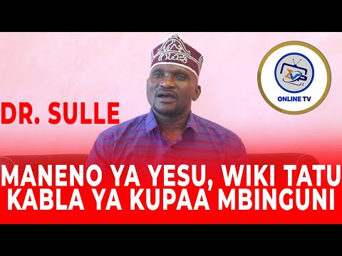 DR SULLE MANENO YA YESU WIKI TATU KABLA YA KUPAA MBINGUNI UISLAM NDANI YA VITABU VYA KALE