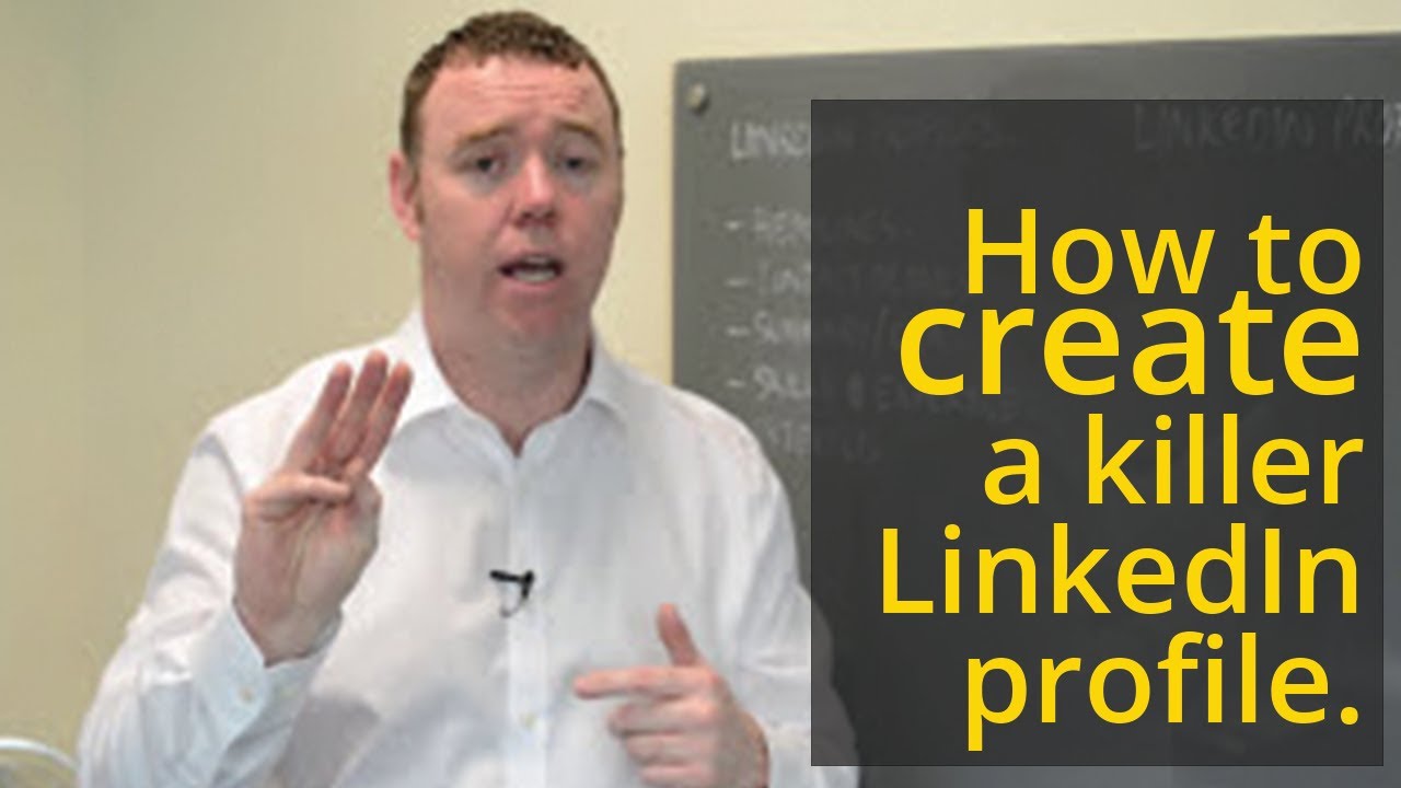 How to Create a Killer LinkedIn Profile - YouTube