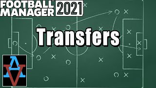 FM21 TUTORIAL: TRANSFERS! - A Beginner's Guide to Football Manager 2021