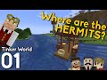 Tinker world episode 1  where are the hermits