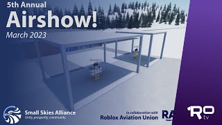 Roblox / Small Skies Airshow / ROtv