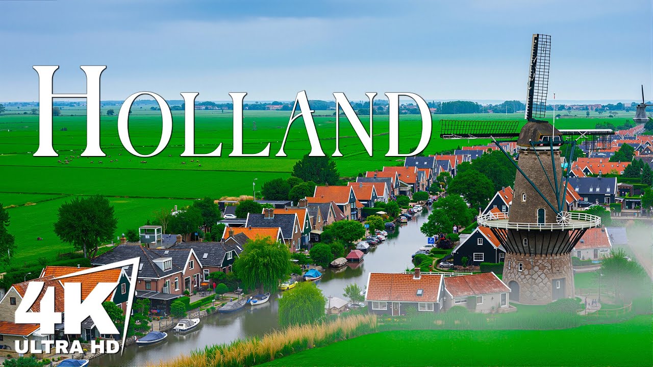 Holland 4K | Iconic Windmills, Green Fields & Scenic Dutch Horizons