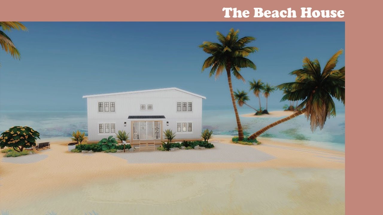 The Beach House | The Sims 4 Speed Build | No CC - YouTube