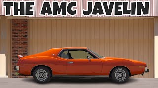 The Amc Javelin The Unpopular Go Fast Car