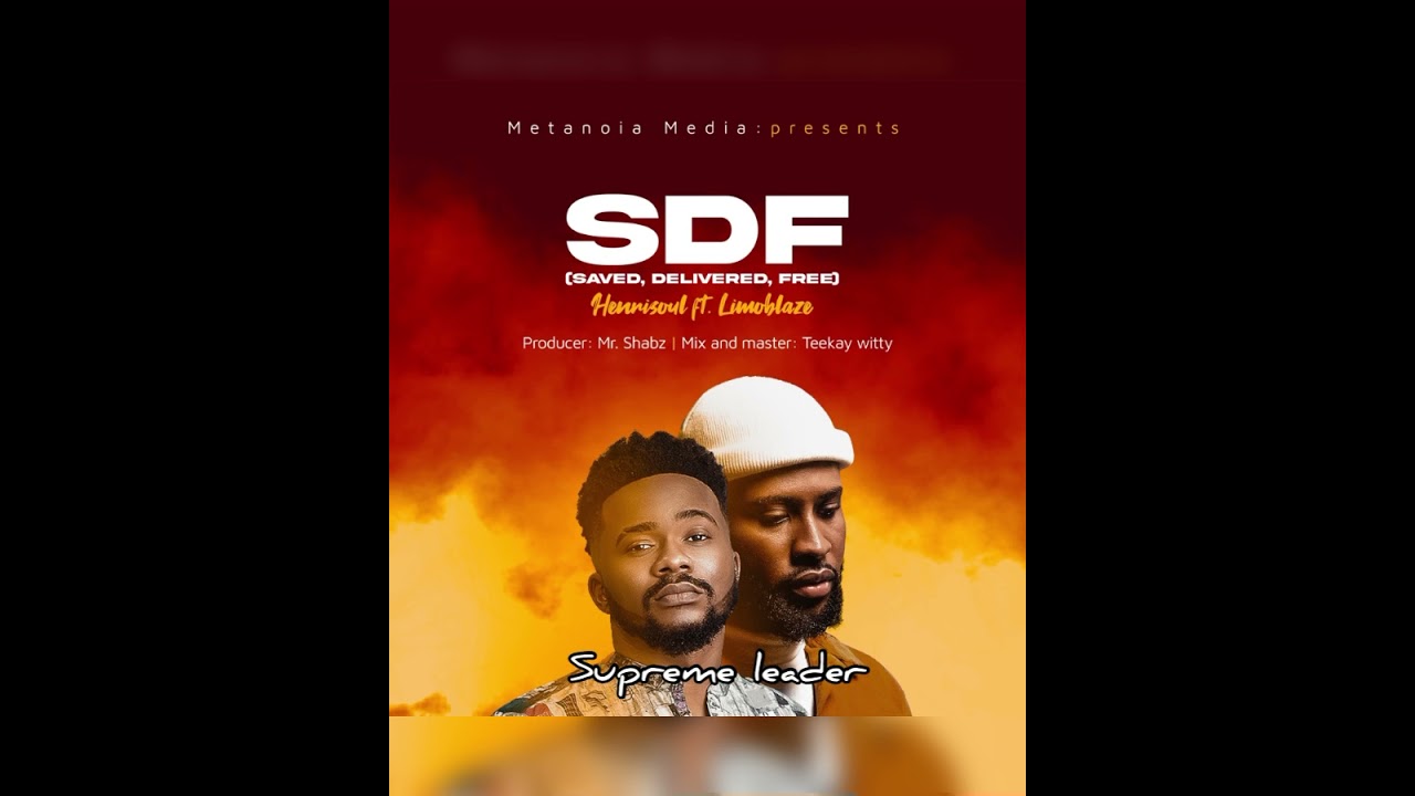 Download SDF (Saved, Delivered, Free) henrisoul ft. Limoblaze