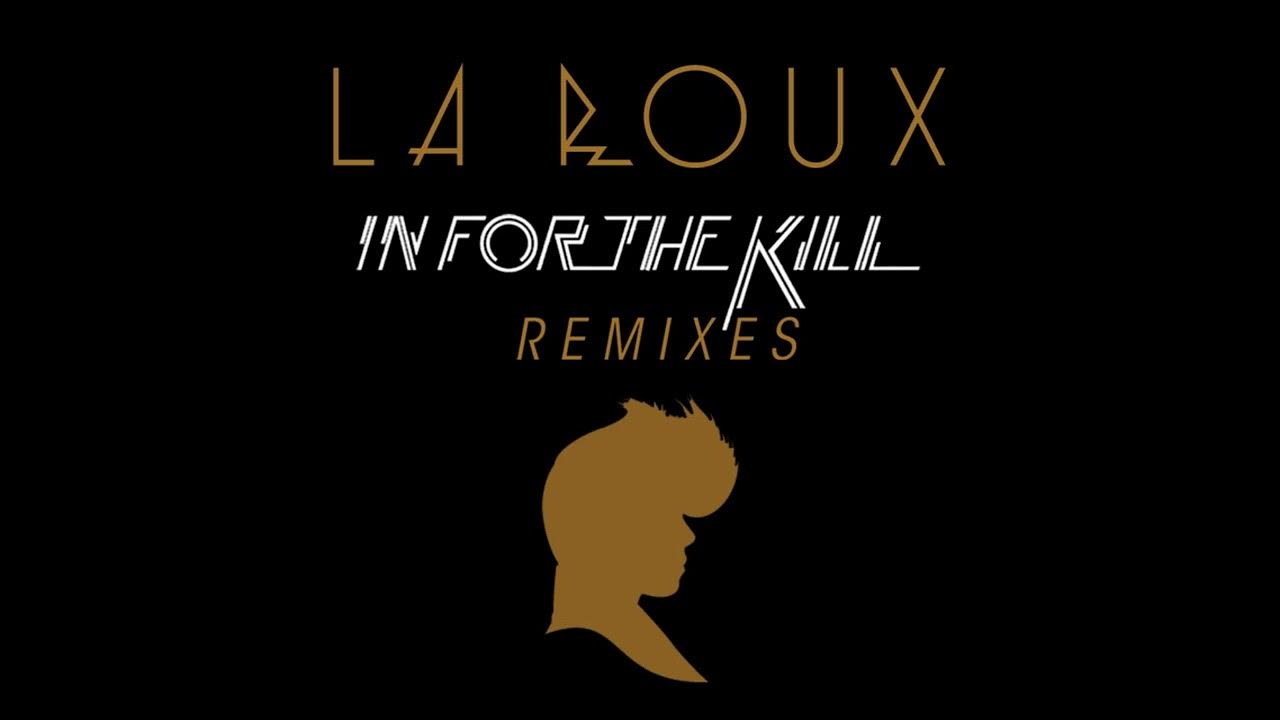 In For The Kill Skream Remix Download La Roux - In For The Kill (Skream's Remix Beefi'd Rebass 24-70hz) - YouTube