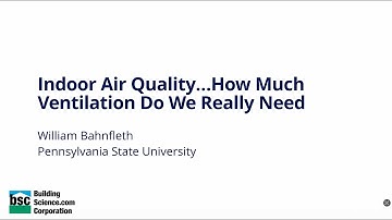 Indoor Air Quality: How Much Ventilation? (William Bahnfleth 2025 Westford Symposium)