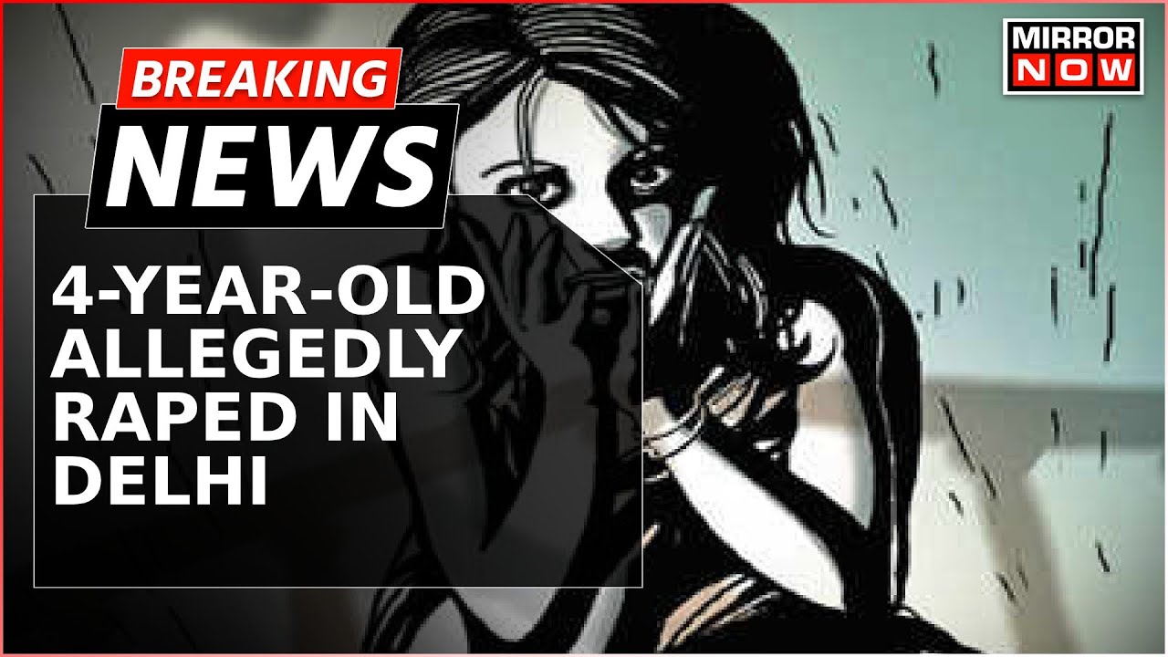 Breaking News | 4-Year-Old Allegedly Raped In Delhi; Accused Arrested | Heavy Police Deployed