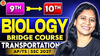 TRANSPORTATION | Biology Bridge Course | Class 10 SSC 2027 | Sunaina Mam