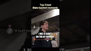Top 3 Best Blake Bachert Moments