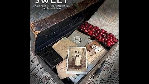 Bitter Sweet: A Wartime Journal and Heirloom Recip...