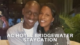 AC Hotel Bridgewater Staycation 2021