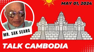 Mr. Sak Seang Talks Cambodia and the state of the Khmer people. May 01, 2024
