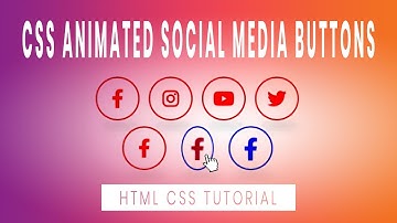 CSS Animated Social Media Buttons Tutorial - HTML & CSS