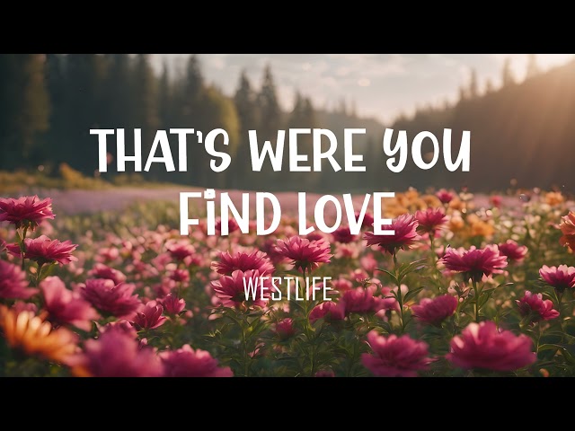 Westlife -  That's were you find love (1 Hour Loop) class=