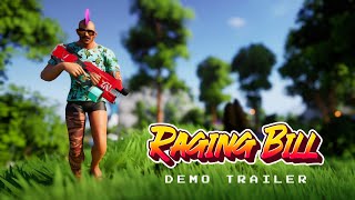 RAGING BILL / Demo Trailer
