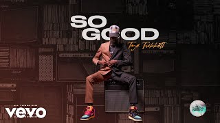 Tye Tribbett - So Good (Audio) chords