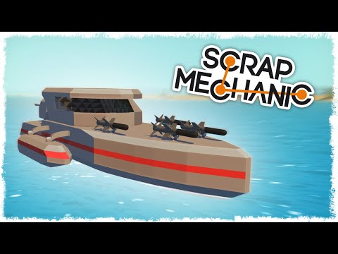 Видео: БИТВА: СТРОИМ БОЕВОЙ КАТЕР В SCRAP MECHANIC!!!