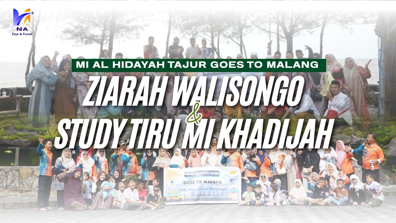 ZIARAH WALISONGO DAN STUDY TIRU MI AL HIADAYAH TAJUR