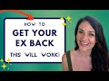 How to Get Your Ex Back