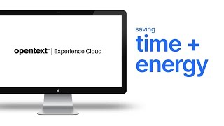 Create customers for life with OpenText™ Experience Cloud
