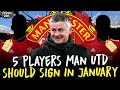 5 Players Man Utd Should Sign in January 2021