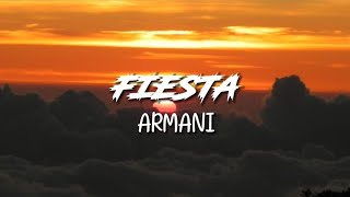Video thumbnail of "Armani - Fiesta | Lyrics"