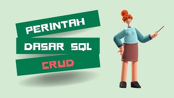 Menggunakan Perintah Dasar SQL yaitu CRUD (CREATE, READ, UPDATE dan DELETE) || Tugas Akhir PSBD3