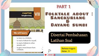 BAHASA INGGRIS KELAS 9 - SANGKURIANG - FOLKTALE - PART 1