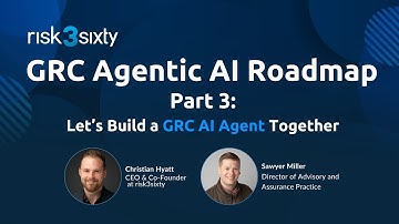 GRC Agentic AI Roadmap: Let’s Build a GRC AI Agent Together (Part 3)