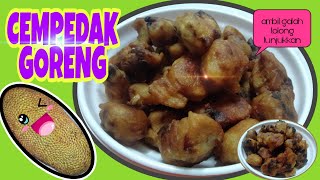 CEMPEDAK GORENG SARAPAN SEKELUARGA  #cempedakgoreng