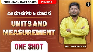 Units & Measurements-01| One Shot | Karnataka PU 1 | Physics | Class 11th | In Kannada