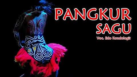 Pangkur Sagu _ Edo Kondologit