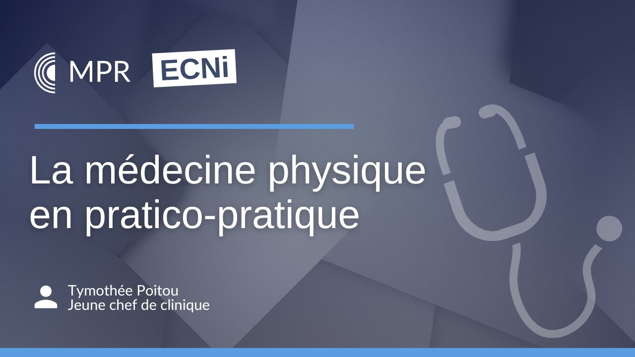 ECNi - La médecine physique en pratico-pratique