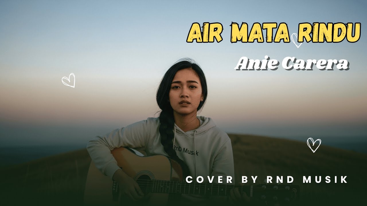AIR MATA RINDU - ANIE CARERA || Slow Rock Cover RnD Musik