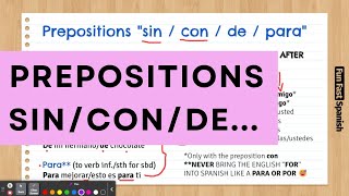 Lesson 71. Using De, Para, Con & Sin in Spanish | Prepositions Made Clear Lesson 71. Using De, Para, Con & Sin in Spanish | Prepositions Made Clear